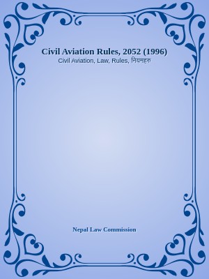 Civil Aviation Rules, 2052 (1996)